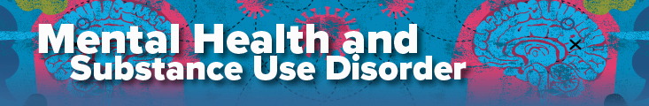 Mental Health and Substance Use Disorders Banner